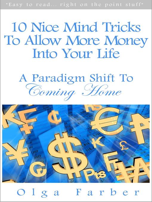 Title details for 10 Nice Mind Tricks to Allow More Money Into Your Life by Olga Farber - Available
